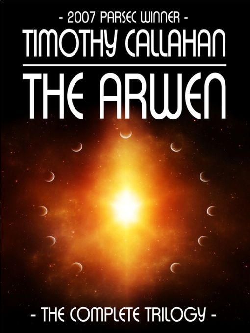 Title details for The Arwen by Timothy Callahan - Available